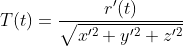 T(t)=\frac{r'(t)}{\sqrt{x'^2+y'^2+z'^2}}