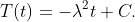 T(t)=-\lambda^{2}t+C.