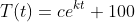 T(t)=ce^{kt}+100