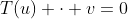 T(u) \cdot v=0