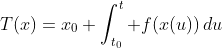 T(x)=x_0+\int_{t_0}^t f(x(u))\,du
