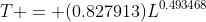T = (0.827913)L^{0.493468}