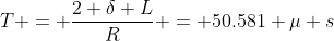 T = \frac{2 \delta L}{R} = 50.581 \mu s