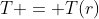 T = T(r)
