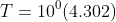 T=10^0(4.302)