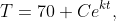 T=70+Ce^{kt},
