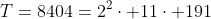T=8404=2^2\cdot 11\cdot 191