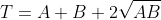 T=A+B+2\sqrt{AB}