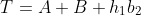 T=A+B+h_1b_2