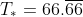 T_*=66.\overline{66}