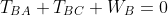 T_{BA}+T_{BC}+W_B=0