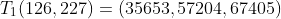 T_1(126,227)=(35653,57204,67405)