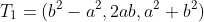 T_1=(b^2-a^2,2ab,a^2+b^2)