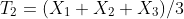 T_2=(X_1+X_2+X_3)/3
