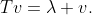 Tv=\lambda v.
