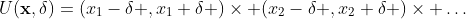 U(\bold{x},\delta)=(x_1-\delta ,x_1+\delta )\times (x_2-\delta ,x_2+\delta )\times \ldots