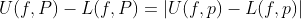 U(f,P)-L(f,P)=\left|U(f,p)-L(f,p)\right|