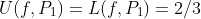 U(f,P_1)=L(f,P_1)=2/3