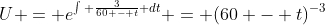U = e^{\int \frac{3}{60 - t} dt} = (60 - t)^{-3}
