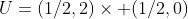 U=(1/2,2)\times (1/2,0)