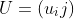 U=(u{_ij})