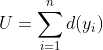U=\sum_{i=1}^{n}d(y_{i})