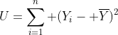 U=\sum_{i=1}^n (Y_i- \overline{Y})^2