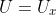 U=U_x