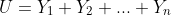 U=Y_1+Y_2+...+Y_n