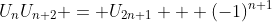 U_{n}U_{n+2} = U_{2n+1} + (-1)^{n+1}