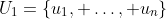 U_1=\{u_1, \ldots, u_n\}
