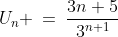 U_n \:=\:\frac{3n+5}{3^{n+1}}