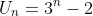U_n=3^n-2