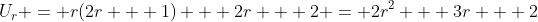 U_r = r(2r + 1) + 2r + 2 = 2r^2 + 3r + 2