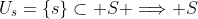 U_s=\{s\}\subset S \Longrightarrow S