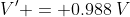 V' = 0.988\:V
