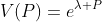 V(P)=e^{\lambda P}