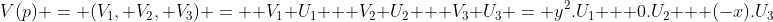 V(p) = (V_1, V_2, V_3) =  V_1 U_1 + V_2 U_2 + V_3 U_3 = y^2.U_1 + 0.U_2 + (-x).U_3