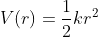 V(r)=\frac{1}{2}kr^2