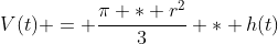 V(t) = \frac{\pi * r^2}{3} * h(t)