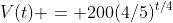 V(t) = 200(4/5)^{t/4}