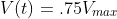 V(t)=.75V_{max}