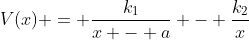 V(x) = \frac{k_1}{x - a} - \frac{k_2}{x}