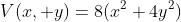 V(x, y)=8(x^2+4y^2)