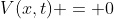 V(x,t) = 0