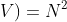 \dim L(V;V)=N^2