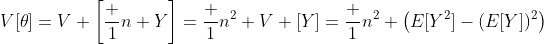 V[\theta]=V \left[\frac 1n Y\right]=\frac 1{n^2} V [Y]=\frac 1{n^2} \left(E[Y^2]-(E[Y])^2\right)