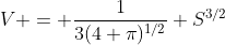 V = \frac{1}{3(4 \pi)^{1/2}} S^{3/2}