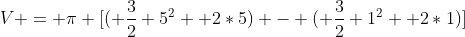 V = \pi [( \frac{3}{2} 5^2 +2*5) - ( \frac{3}{2} 1^2 +2*1)]