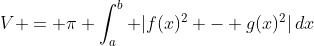 V = \pi \int_a^b {|f(x)^2 - g(x)^2|\,dx}